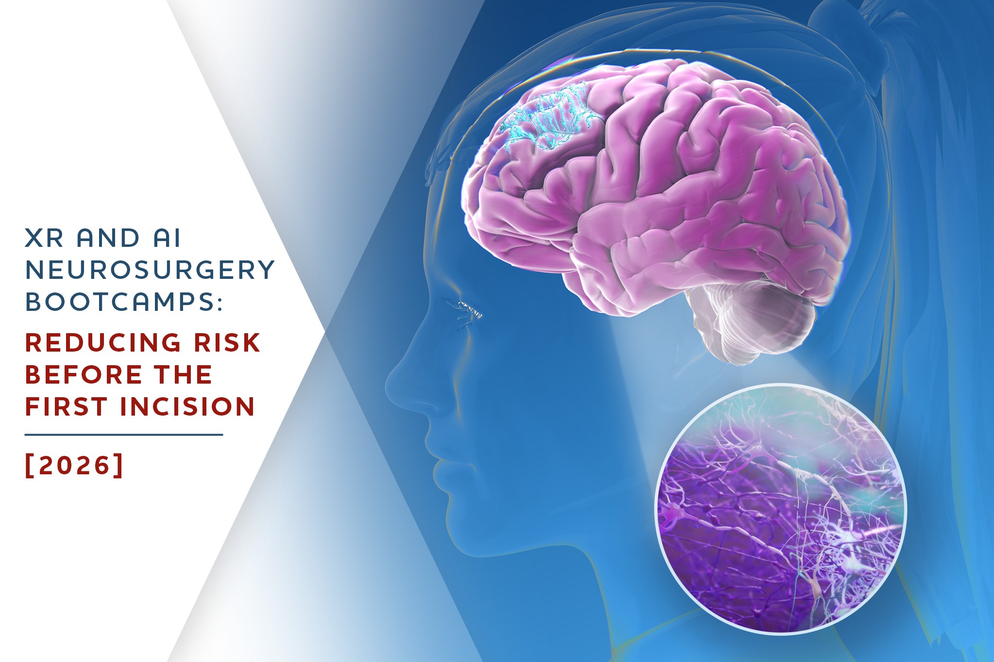 XR and AI Neurosurgery Bootcamps: Reducing Risk Before the First Incision