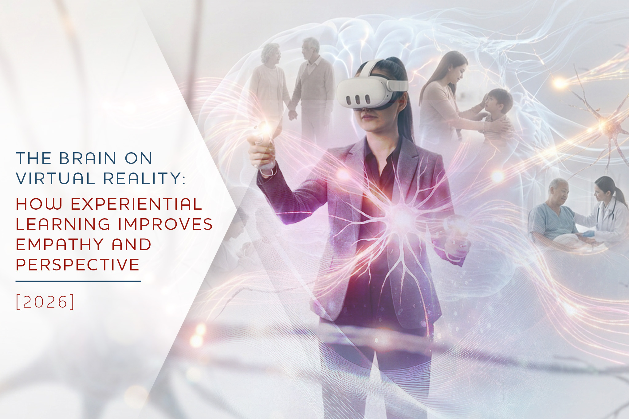 The Brain on Virtual Reality: How Experiential Learning Improves Empathy and Perspective