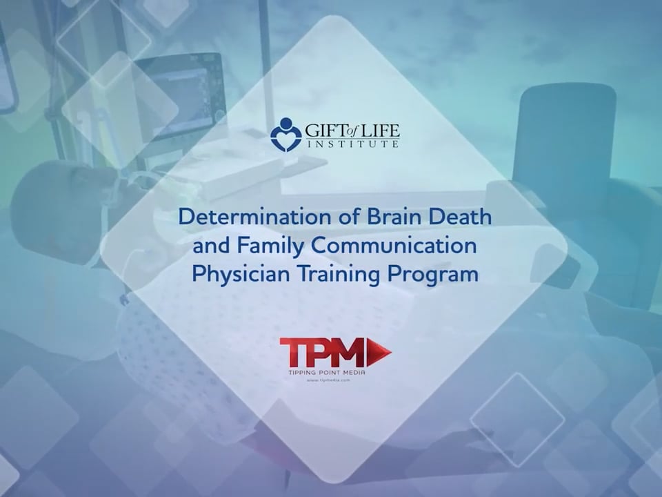 Determination of Brain Death and Family Communication Physician Training Program